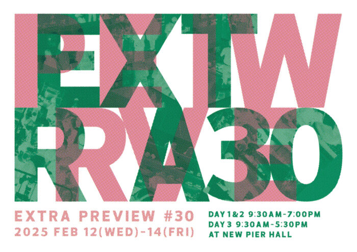 【2025.2.12-14】 EXTRA PREVIEW#30 出展のお知らせ